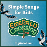 Emerald Crossing VBS: Simple Songs for Kids: MP3