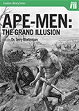 Ape-men: The Grand Illusion: Video download