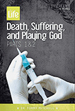 Death, Suffering, and Playing God: Video Download