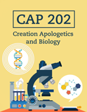 CAP 202 - Creation Apologetics and Biology (Answers Education Online): With CEU's