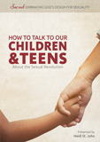 How to Talk to Our Children & Teens About the Sexual Revolution: Video Download