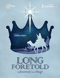 Long Foretold: A Christmas Play: PDF