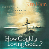 How Could a Loving God... ?: Audiobook