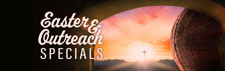 Easter and Outreach Specials